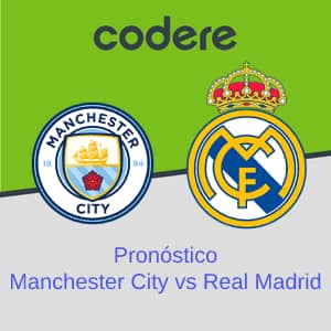 Pronóstico Manchester City – Real Madrid (17.05.2023) Codere México