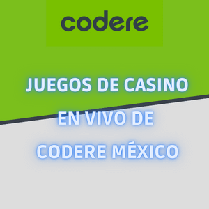 Juegos de Casino en Vivo disponibles en Codere México